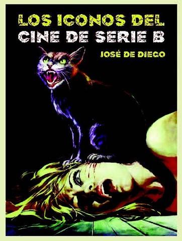 LOS ICONOS DE LCINE DE SERIE B | 9788494141782 | DE DIEGO WALLACE, JOSÉ | Llibres Parcir | Llibreria Parcir | Llibreria online de Manresa | Comprar llibres en català i castellà online