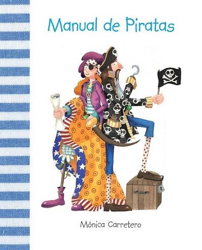 MANUAL DE PIRATAS | 9788493781439 | CARRETERO MONICA | Llibres Parcir | Llibreria Parcir | Llibreria online de Manresa | Comprar llibres en català i castellà online