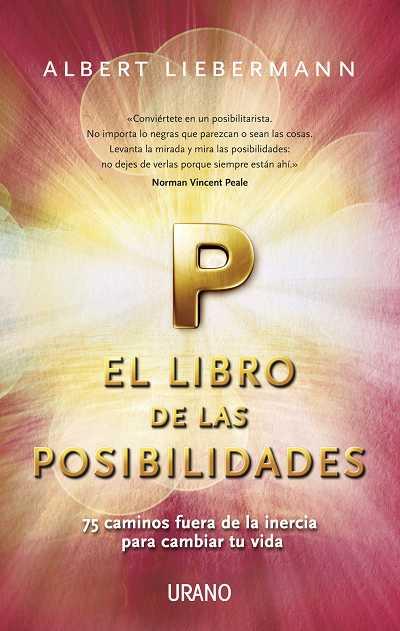 EL LIBRO DE LAS POSIBILIDADES | 9788479537760 | LIEBERMANN ALBERT | Llibres Parcir | Librería Parcir | Librería online de Manresa | Comprar libros en catalán y castellano online