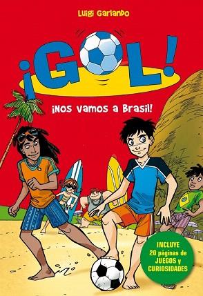 GOL. ¡NOS VAMOS AL BRASIL! (EDICIÓN ESPECIAL MUNDIAL) - PROVISIONAL | 9788490432143 | GARLANDO,LUIGI | Llibres Parcir | Llibreria Parcir | Llibreria online de Manresa | Comprar llibres en català i castellà online