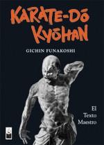 KARATE-DO KYOHAN el texto del maestro | 9788493540074 | GICHIN FUNAKOSHI | Llibres Parcir | Llibreria Parcir | Llibreria online de Manresa | Comprar llibres en català i castellà online