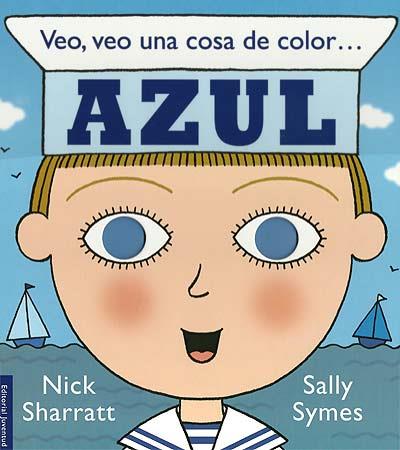 VEO VEO UNA COSA DE COLOR AZUL | 9788426138422 | SHARRAT NICH SYMES SALLY | Llibres Parcir | Llibreria Parcir | Llibreria online de Manresa | Comprar llibres en català i castellà online