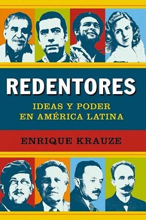 REDENTORES IDEAS Y PODER EN AMERICA LATINA | 9788499921235 | KRAUZE ENRIQUE | Llibres Parcir | Llibreria Parcir | Llibreria online de Manresa | Comprar llibres en català i castellà online