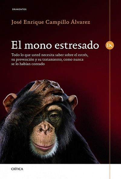 El mono estresado | 9788498924220 | José Enrique Campillo Álvarez | Llibres Parcir | Llibreria Parcir | Llibreria online de Manresa | Comprar llibres en català i castellà online