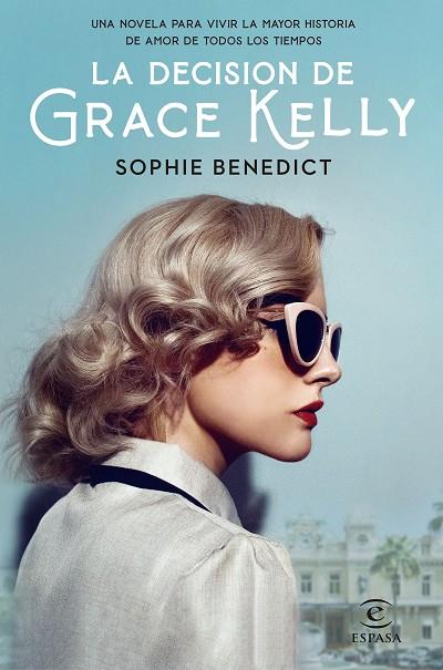 LA DECISIÓN DE GRACE KELLY | 9788467062595 | BENEDICT, SOPHIE | Llibres Parcir | Llibreria Parcir | Llibreria online de Manresa | Comprar llibres en català i castellà online