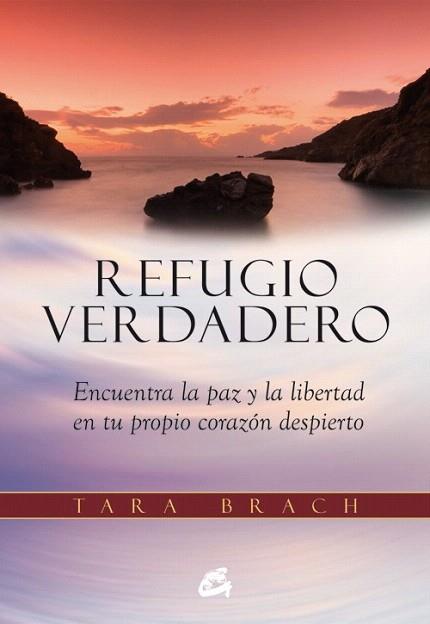 REFUGIO VERDADERO | 9788484455219 | BRACH, TARA | Llibres Parcir | Llibreria Parcir | Llibreria online de Manresa | Comprar llibres en català i castellà online