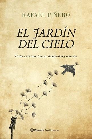 EL JARDÍN DEL CIELO | 9788408122968 | RAFAEL PIÑERO | Llibres Parcir | Llibreria Parcir | Llibreria online de Manresa | Comprar llibres en català i castellà online