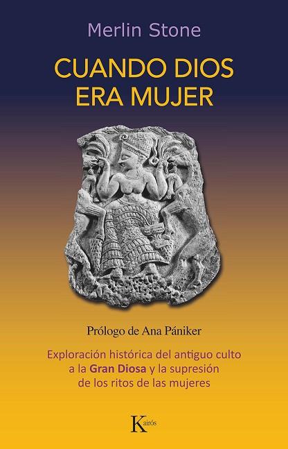 CUANDO DIOS ERA MUJER | 9788499889092 | STONE, MERLIN | Llibres Parcir | Llibreria Parcir | Llibreria online de Manresa | Comprar llibres en català i castellà online