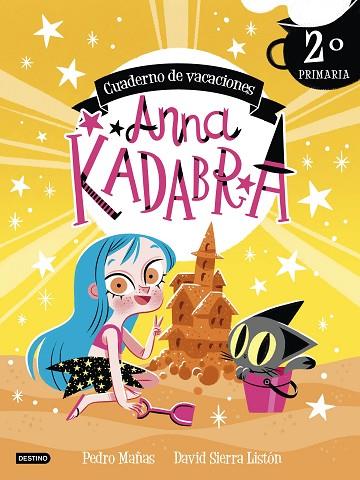 ANNA KADABRA. CUADERNO DE VACACIONES. 2º DE PRIMARIA | 9788408253433 | MAÑAS, PEDRO | Llibres Parcir | Llibreria Parcir | Llibreria online de Manresa | Comprar llibres en català i castellà online