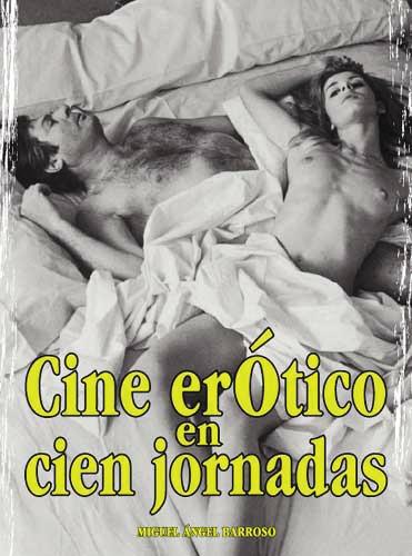 CINE EROTICO EN CIEN JORNADAS | 9788495537157 | BARROSO | Llibres Parcir | Librería Parcir | Librería online de Manresa | Comprar libros en catalán y castellano online