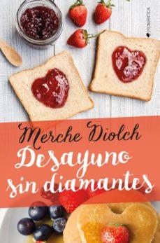 DESAYUNO SIN DIAMANTES | 9788417361372 | DIOLCH, MERCHE | Llibres Parcir | Llibreria Parcir | Llibreria online de Manresa | Comprar llibres en català i castellà online