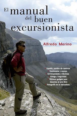 EL MANUAL DEL BUEN EXCURSIONISTA | 9788499708607 | MERINO, ALFREDO | Llibres Parcir | Librería Parcir | Librería online de Manresa | Comprar libros en catalán y castellano online