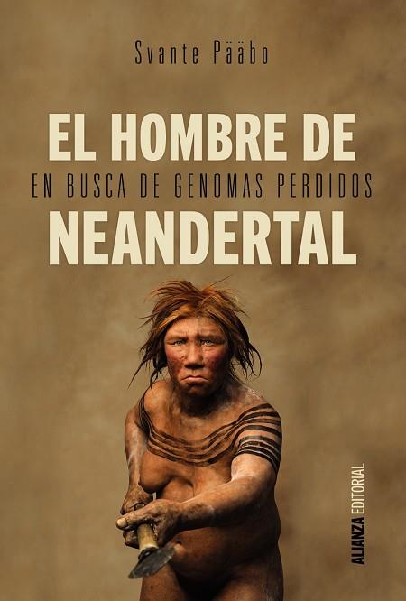 EL HOMBRE DE NEANDERTAL | 9788491040620 | PÄÄBO, SVANTE | Llibres Parcir | Llibreria Parcir | Llibreria online de Manresa | Comprar llibres en català i castellà online