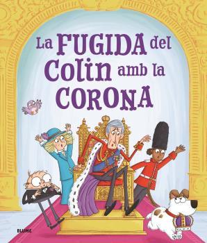 LA FUGIDA D'EN COLIN AMB LA CORONA | 9788419785770 | SPARK, ROSALIND/SMITH, IAN | Llibres Parcir | Llibreria Parcir | Llibreria online de Manresa | Comprar llibres en català i castellà online