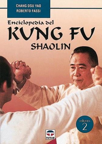 VOL,2 ENCICLOPEDIA KUNG FU SHAOLIN | 9788479022839 | CHANG DSU YAO | Llibres Parcir | Llibreria Parcir | Llibreria online de Manresa | Comprar llibres en català i castellà online