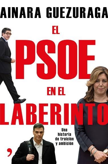 EL PSOE EN EL LABERINTO | 9788499985251 | AINARA GUEZURAGA | Llibres Parcir | Llibreria Parcir | Llibreria online de Manresa | Comprar llibres en català i castellà online