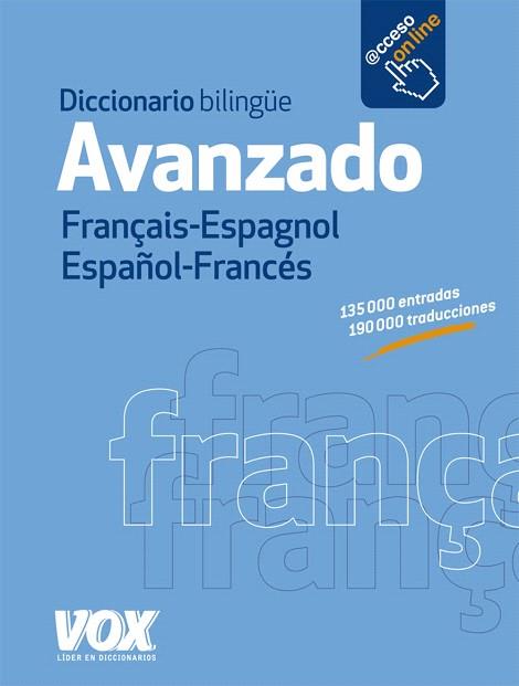 DICCIONARIO AVANZADO FRANÇAIS-ESPAGNOL / ESPAÑOL-FRANCÉS | 9788499740805 | LAROUSSE EDITORIAL | Llibres Parcir | Llibreria Parcir | Llibreria online de Manresa | Comprar llibres en català i castellà online