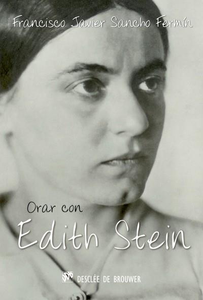 Orar con Edith Stein | 9788433025739 | Sancho Fermín, Francisco Javier | Llibres Parcir | Librería Parcir | Librería online de Manresa | Comprar libros en catalán y castellano online