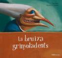 LA BRUIXA GRINYOLADENTS | 9788496573086 | MEROTO, TINA | Llibres Parcir | Llibreria Parcir | Llibreria online de Manresa | Comprar llibres en català i castellà online