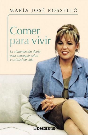 COMER PARA VIVIR | 9788497934961 | MARIA JOSE ROSSELLO | Llibres Parcir | Llibreria Parcir | Llibreria online de Manresa | Comprar llibres en català i castellà online