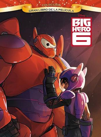 BIG HERO 6. GRAN LIBRO DE LA PELÍCULA | 978-84-9951-623-3 | DISNEY | Llibres Parcir | Llibreria Parcir | Llibreria online de Manresa | Comprar llibres en català i castellà online