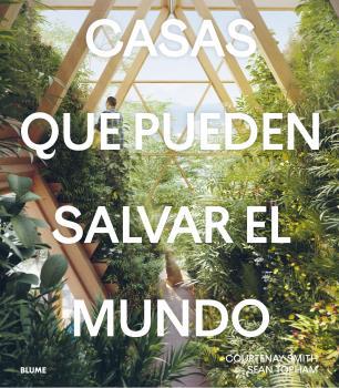 CASAS QUE PUEDEN SALVAR EL MUNDO | 9788419094667 | SMITH, COURTENAY/TOPHAM, SEAN | Llibres Parcir | Llibreria Parcir | Llibreria online de Manresa | Comprar llibres en català i castellà online