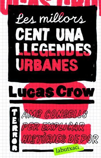 LES MILLORS CENT UNA LLEGENDES URBANES | 9788496863330 | LUCAS CROW | Llibres Parcir | Llibreria Parcir | Llibreria online de Manresa | Comprar llibres en català i castellà online