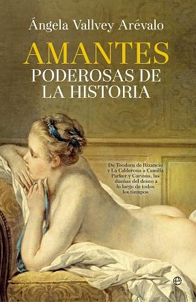 AMANTES PODEROSAS DE LA HISTORIA | 9788490605608 | VALLVEY ARÉVALO, ÁNGELA | Llibres Parcir | Llibreria Parcir | Llibreria online de Manresa | Comprar llibres en català i castellà online