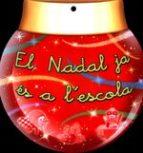 EL NADAL JA ÉS A L'ESCOLA (PAL) | 9788478875597 | Llibres Parcir | Llibreria Parcir | Llibreria online de Manresa | Comprar llibres en català i castellà online