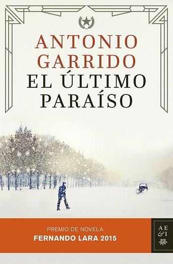 EL ÚLTIMO PARAÍSO | 9788408142935 | ANTONIO GARRIDO | Llibres Parcir | Llibreria Parcir | Llibreria online de Manresa | Comprar llibres en català i castellà online