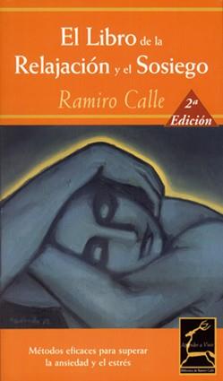 EL LIBRO DE LA RELAJACION Y EL SOSIEGO | 9788495537294 | RAMIRO CALLE | Llibres Parcir | Llibreria Parcir | Llibreria online de Manresa | Comprar llibres en català i castellà online