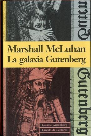 LA GALAXIA GUTENBERG | 9788481090093 | MCLUHAN, MARSHALL | Llibres Parcir | Llibreria Parcir | Llibreria online de Manresa | Comprar llibres en català i castellà online