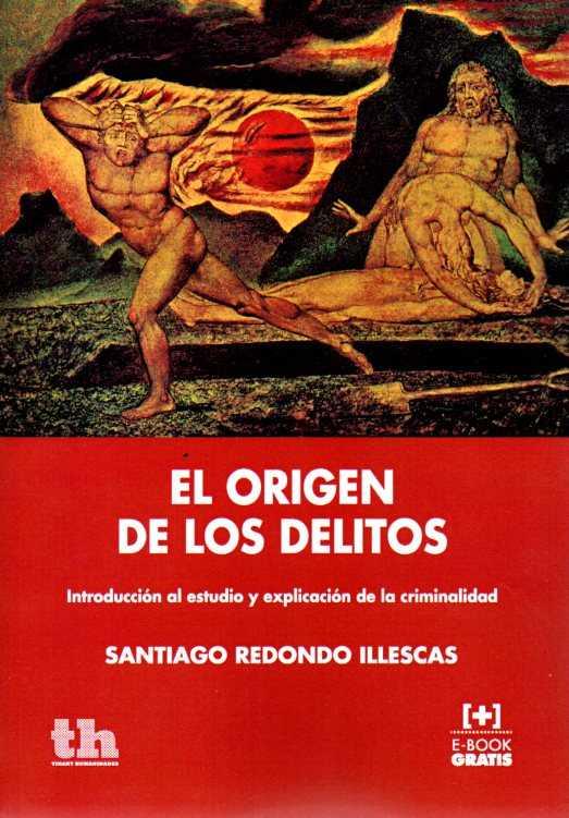 EL ORIGEN DE LOS DELITOS | 9788416062898 | REDONDO ILLESCAS, SANTIAGO | Llibres Parcir | Llibreria Parcir | Llibreria online de Manresa | Comprar llibres en català i castellà online