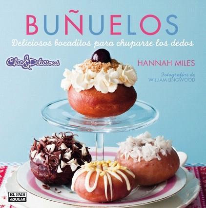 BUÑUELOS | 9788403513006 | MILES, HANNAH | Llibres Parcir | Llibreria Parcir | Llibreria online de Manresa | Comprar llibres en català i castellà online