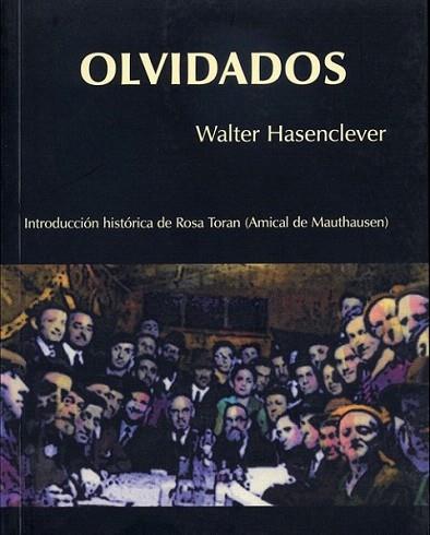 OLVIDADOS | 9788495764065 | WALTER HASENCLEVER | Llibres Parcir | Llibreria Parcir | Llibreria online de Manresa | Comprar llibres en català i castellà online