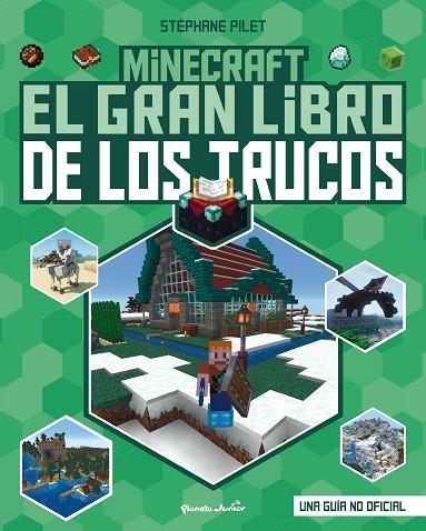 MINECRAFT. EL GRAN LIBRO DE LOS TRUCOS | 9788408271987 | PILET, STÉPHANE | Llibres Parcir | Llibreria Parcir | Llibreria online de Manresa | Comprar llibres en català i castellà online