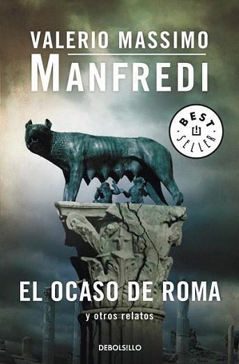 El ocaso de Roma y otros relatos | 9788499895536 | MANFREDI,VALERIO MASSIMO | Llibres Parcir | Llibreria Parcir | Llibreria online de Manresa | Comprar llibres en català i castellà online