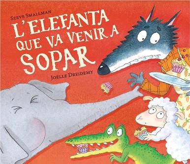 L'ELEFANTA QUE VA VENIR A SOPAR (L'OVELLETA QUE VA VENIR A SOPAR) | 9788448868789 | SMALLMAN, STEVE | Llibres Parcir | Llibreria Parcir | Llibreria online de Manresa | Comprar llibres en català i castellà online