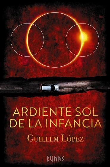 ARDIENTE SOL DE LA INFANCIA | 9788411484527 | LÓPEZ, GUILLEM | Llibres Parcir | Llibreria Parcir | Llibreria online de Manresa | Comprar llibres en català i castellà online