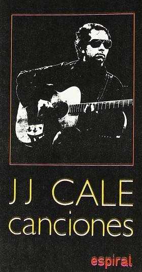 CANCIONES DE J. J. CALE | 9788424505103 | CALE, J. J. | Llibres Parcir | Llibreria Parcir | Llibreria online de Manresa | Comprar llibres en català i castellà online