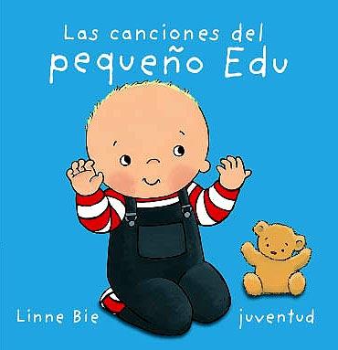 LAS CANCIONES DEL PEQUEÑO EDU | 9788426136961 | BIE, LINNE | Llibres Parcir | Llibreria Parcir | Llibreria online de Manresa | Comprar llibres en català i castellà online