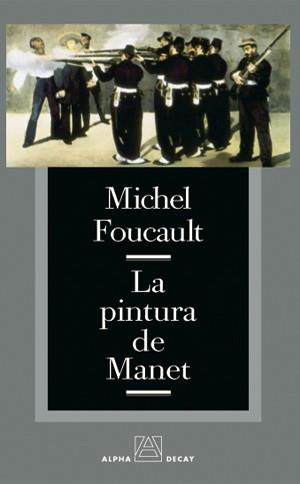 LA PINTURA DE MANET | 9788493427801 | FOUCAULT | Llibres Parcir | Llibreria Parcir | Llibreria online de Manresa | Comprar llibres en català i castellà online