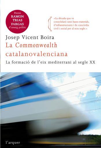 COMMONWEALTH CATALONOVALENCIANA | 9788466411752 | JOSEP VICENT BOIRA | Llibres Parcir | Librería Parcir | Librería online de Manresa | Comprar libros en catalán y castellano online