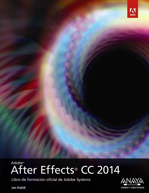 AFTER EFFECTS CC 2014 | 9788441537200 | FAULKER,  ANDREW/GYNCILD, BRIE | Llibres Parcir | Llibreria Parcir | Llibreria online de Manresa | Comprar llibres en català i castellà online