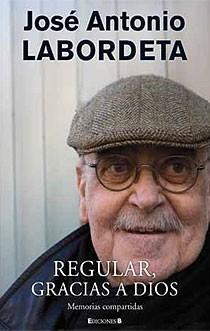 REGULAR GRACIAS A DIOS | 9788466644129 | LABORDETA JOSE ANTONIO | Llibres Parcir | Llibreria Parcir | Llibreria online de Manresa | Comprar llibres en català i castellà online