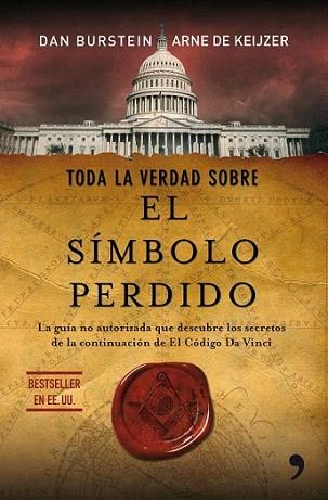 TODA LA VERDAD SOBRE EL SIMBOLO PERDIDO | 9788484608356 | BURSTEIN DAN DE KEIJZER ARNE | Llibres Parcir | Llibreria Parcir | Llibreria online de Manresa | Comprar llibres en català i castellà online