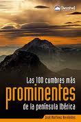 LAS 100 CUMBRES MAS PROMINENTES DE LA PENINSULA IBERICA | 9788498292039 | MARTINEZ  HERNANDEZ JOSE | Llibres Parcir | Librería Parcir | Librería online de Manresa | Comprar libros en catalán y castellano online