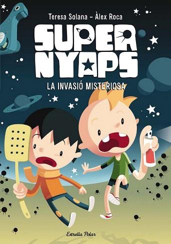 SUPERNYAPS 1. LA INVASIO MISTERIOSA | 9788490574836 | MARIA TERESA SOLANA MIR | Llibres Parcir | Llibreria Parcir | Llibreria online de Manresa | Comprar llibres en català i castellà online