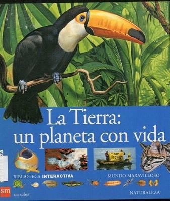 LA TIERRA UN PLANETA CON VIDA | 9788434895560 | MUNDO MARAVILLOSO | Llibres Parcir | Llibreria Parcir | Llibreria online de Manresa | Comprar llibres en català i castellà online