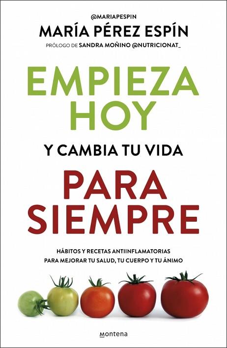 EMPIEZA HOY Y CAMBIA TU VIDA PARA SIEMPRE | 9788410395220 | PÉREZ ESPÍN, MARÍA | Llibres Parcir | Llibreria Parcir | Llibreria online de Manresa | Comprar llibres en català i castellà online